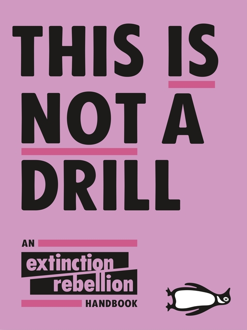 Title details for This Is Not a Drill by Extinction Rebellion - Wait list